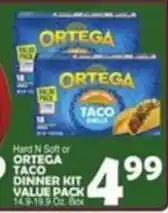Bravo Supermarkets Hard N Soft or Ortega Taco Dinner Kit Value Pack offer