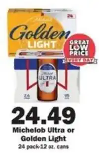Michelob Ultra or Golden Light