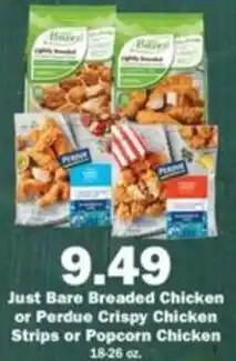 Schnucks Just Bare Breaded Chicken or Perdue Crispy Chicken Strips or Popcorn Chicken offer