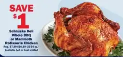 Schnucks Schnucks Deli Whole BBQ or Mammoth Rotisserie Chicken offer