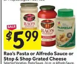 Stop&Shop Rao's Pasta or Alfredo Sauce or Stop & Shop Grated Cheese offer