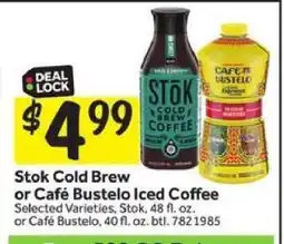 Stop&Shop Stok Cold Brew or Cafe Bustelo Iced Coffee offer