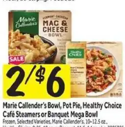 Stop&Shop Marie Callender's Bowl, Pot Pie, Healthy Choice Café Steamers or Banquet Mega Bowl offer
