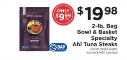 ShopRite Bowl & Basket Specialty Ahi Tuna Steaks offer