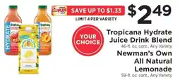 ShopRite Tropicana Hydrate Juice Drink Blend / Newman's Own All Natural Lemonade offer