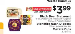 ShopRite Black Bear Bratwurst or Stonefire Naan Dippers or Mezeté Dips offer