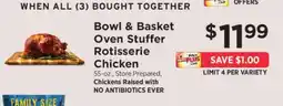 ShopRite Bowl & Basket Oven Stuffer Rotisserie Chicken offer