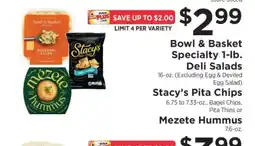 ShopRite Bowl & Basket Specialty 1-lb. Deli Salads, Stacy’s Pita Chips, Mezeté Hummus offer