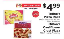 ShopRite Totino’s Pizza Rolls / Milton’s Cauliflower Crust Pizza offer