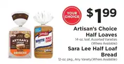 ShopRite Artisan's Choice Half Loaves / Sara Lee Half Loaf Bread offer