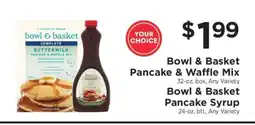 ShopRite Bowl & Basket Pancake & Waffle Mix / Bowl & Basket Pancake Syrup offer