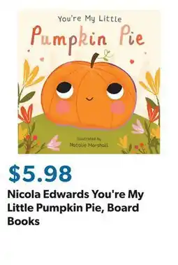 Sam's Club Nicola Edwards You're My Little Pumpkin Pie, Board Books offer