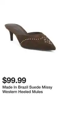 TJ Maxx Made In Brazil Suede Missy Western Heeled Mules offer