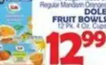 Bravo Supermarkets Dole Fruit bowls offer