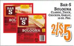 Trade Fair Supermarket BAR-S BOLOGNA Classic, Thick, Chicken, Garlic, 16 OZ. Pkg offer