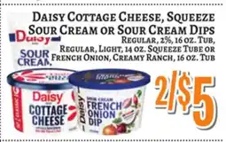 Trade Fair Supermarket DAISY COTTAGE CHEESE, SQUEEZE SOUR CREAM OR SOUR CREAM DIPS offer