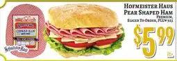 Trade Fair Supermarket HOFMEISTER HAUS PEAR SHAPED HAM offer