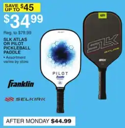 Dunham's Sports SLK ATLAS OR PILOT PICKLEBALL PADDLE offer