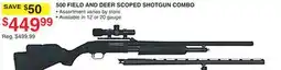 Dunham's Sports 500 FIELD AND DEER SCOPED SHOTGUN COMBO offer