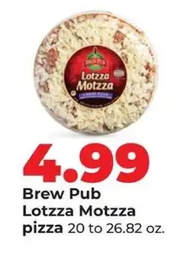 Hy-Vee Brew Pub Lotzza Motzza Pizza offer