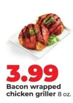 Hy-Vee Bacon wrapped chicken griller offer