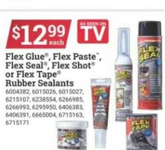 Ace Hardware Flex Glue, Flex Paste, Flex Seal, Flex Shot Or Flex Tape Rubber Sealants offer