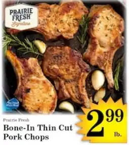 Harvest Foods Prairie Fresh Bone-In Thin Cut Pork Chops offer