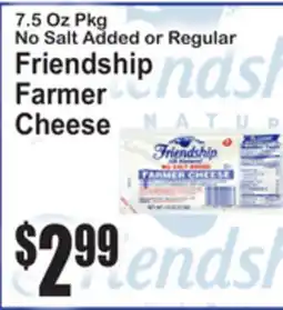 SuperFresh No Salt Added or Regular Friendship Farmer Cheese offer