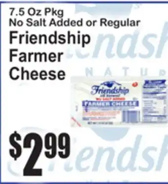 SuperFresh No Salt Added or Regular Friendship Farmer Cheese offer