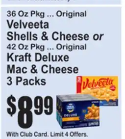 SuperFresh Original Velveeta Shells & Cheese or Original Kraft Deluxe Mac & Cheese offer