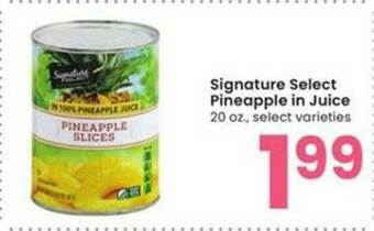 Albertsons Signature Select Pineapple In Juice offer