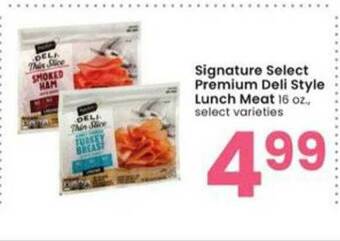 Albertsons Signature Select Premium Deli Style Lunch Meat offer