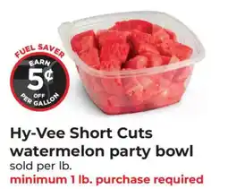 Hy-Vee Hy-Vee short cuts watermelon party bowl offer