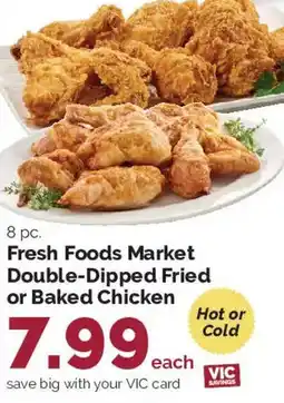 Harris Teeter Fresh Foods Market Double-Dipped Fried or Baked Chicken offer