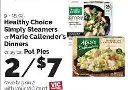 Harris Teeter Healthy Choice Simply Steamers or Marie Callender's Dinners offer