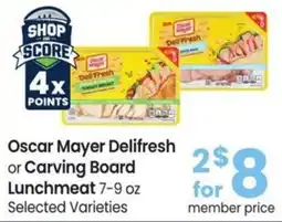 Albertsons Oscar Mayer Delifresh or Carving Board Lunchmeat offer