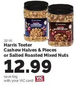 Harris Teeter Harris Teeter Cashew Halves & Pieces or Salted Roasted Mixed Nuts offer