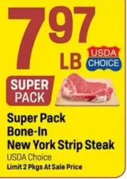 Super 1 Foods Super Pack Bone-In New York Strip Steak offer