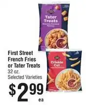 Smart & Final First Street French Fries or Tater Treats offer