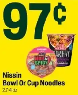 Super 1 Foods Nissin bowl or cup noodles offer