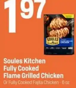 Super 1 Foods Soules Kitchen Fully Cooked Flame Grilled Chicken offer