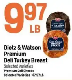 Super 1 Foods Dietz & Watson Premium Deli Turkey Breast offer