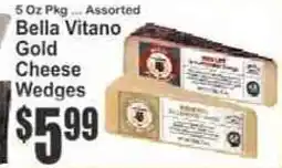 Key Food Bella Vitano Gold Cheese Wedges offer