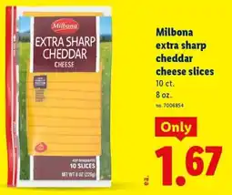 Lidl Milbona extra sharp cheddar cheese slices offer