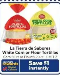Save a Lot La Tierra de Sabores White Corn or Flour Tortillas offer