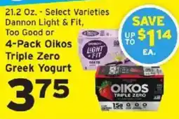 Hannaford Dannon Light & Fit, Too Good or Oikos Triple Zero Greek Yogurt offer