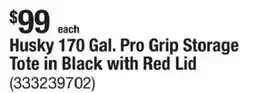 The Home Depot Husky 170 Gal. Pro Grip Storage Tote in Black with Red Lid offer