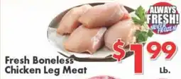 Valley Marketplace Fresh Boneless Chicken Leg Meat offer