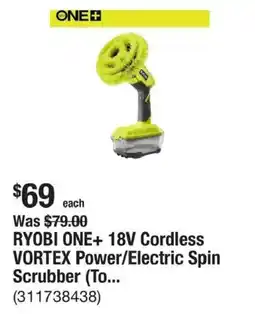 The Home Depot Ryobi one+ 18v cordless vortex power/electric spin scrubber offer