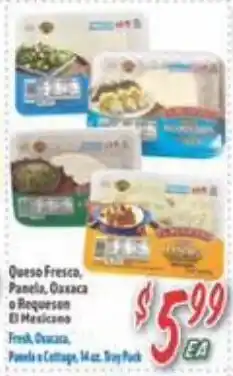 La Bonita Supermarkets Queso Fresco, Panela, Oaxaca or Requeson El Mexicano offer